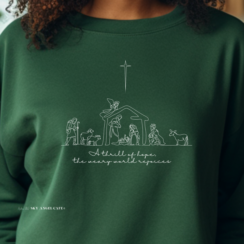 A Thrill of Hope, A Weary World Rejoices with Stable White Text - Gildan 18000 Forest Green - Andrea Vitale - Sky Angel Cafe