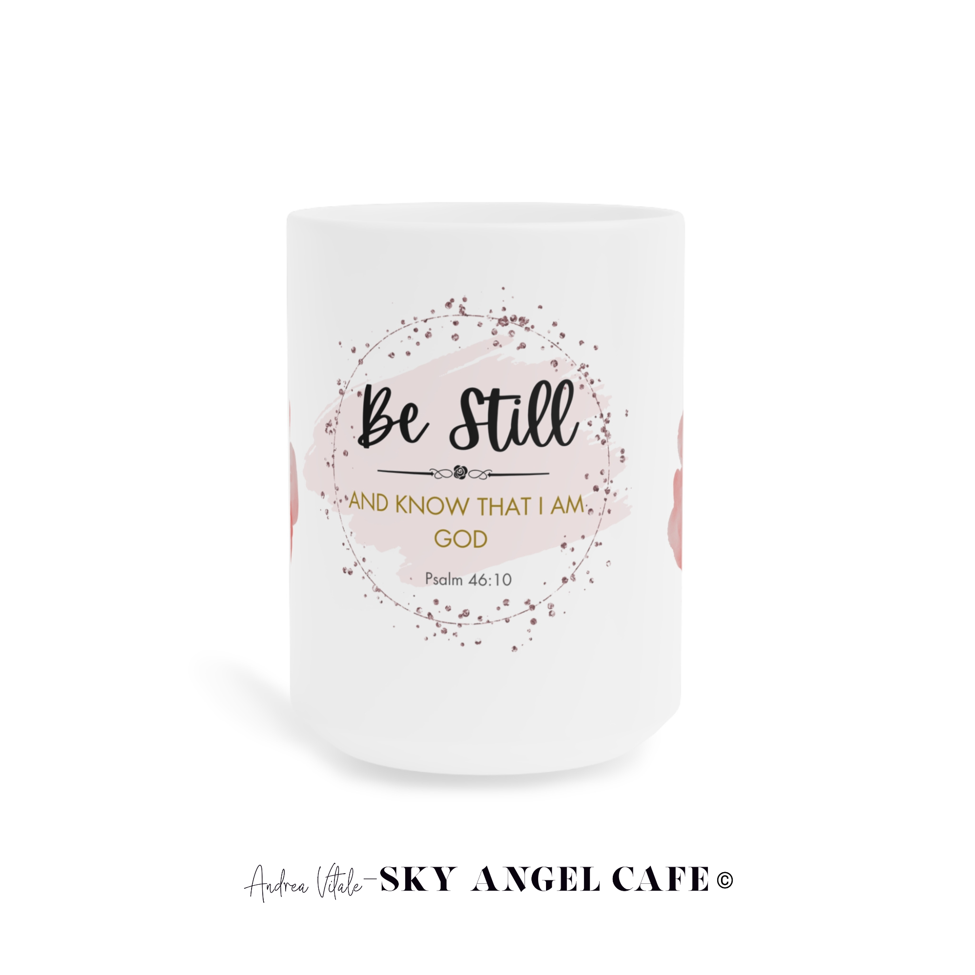 Be_Still_And_Know_That_I_Am_God_-_Coffee_Mug_Front_-_Sky_Angel_Cafe