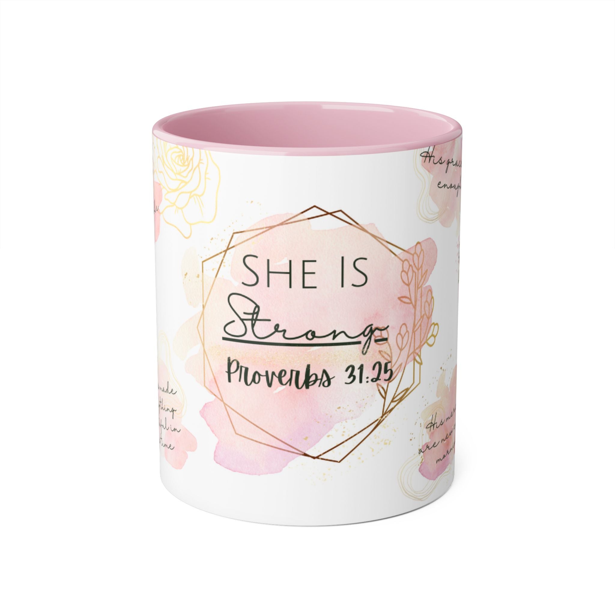 She Is Strong - Proverbs 31:25 Pink Front Accent Mugs 11oz - Sky Angel Cafe
