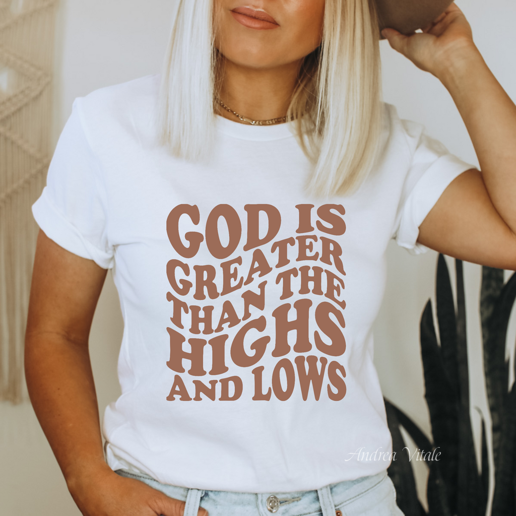 God Is Greater Than The Highs and Lows with Hazelnut Text Wavy - Bella Canvas 3001 White - Sky Angel Cafe