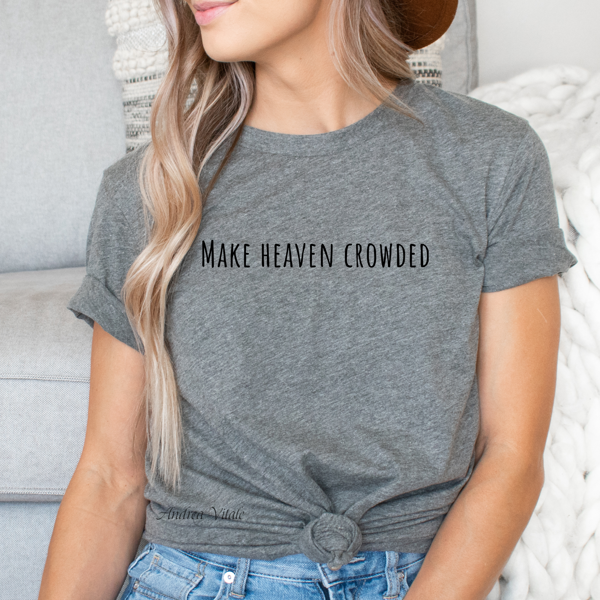 Make Heaven Crowded with Black Text - Heather Deep Bella Canvas 3001 - Sky Angel Cafe